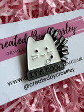 Load image into Gallery viewer, “It’s Cool” Arrow Cat Pin Badge
