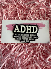 Load image into Gallery viewer, ADHD Thinking Pin Badge
