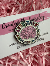 Load image into Gallery viewer, “Let’s Talk About Mental Health” Brain Pin Badge
