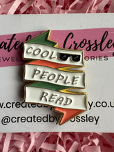 Load image into Gallery viewer, Cool People Read Pin Badge
