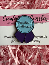 Load image into Gallery viewer, “Practiced Self-care” Rosette Pin Badge
