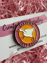 Load image into Gallery viewer, Certified silly goose Pin Badge

