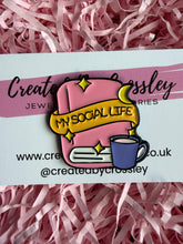 Load image into Gallery viewer, “My Social Life” Book Tea Pin Badge
