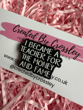 Load image into Gallery viewer, Funny Teacher Pin Badge
