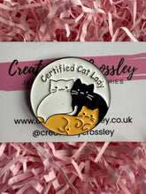 Load image into Gallery viewer, Certified Cat Lady Pin Badge
