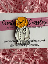 Load image into Gallery viewer, Trust me I’m a dogtor Pin Badge
