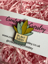 Load image into Gallery viewer, Plant Daddy Pin Badge
