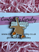 Load image into Gallery viewer, Silly Goose Pin Badge
