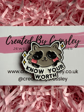 Load image into Gallery viewer, “Know Your Worth” Raccoon Pin Badge
