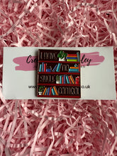 Load image into Gallery viewer, “I have no shelf control” Bookshelf Pin Badge
