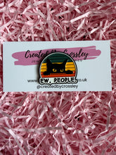 Load image into Gallery viewer, “Ew, People.” Cat Pin Badge
