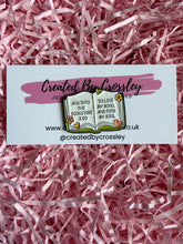 Load image into Gallery viewer, Flower Book Quote Pin Badge
