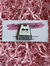 Load image into Gallery viewer, “Cool kids never die” Cool Cat Pin Badge
