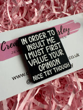 Load image into Gallery viewer, Funny Quote Pin Badge
