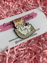 Load image into Gallery viewer, Best Friend Cat Pin Badge
