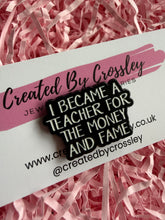 Load image into Gallery viewer, Funny Teacher Pin Badge

