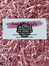 Load image into Gallery viewer, Funny Quote Pin Badge
