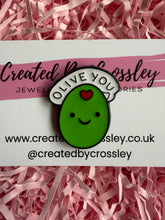 Load image into Gallery viewer, Olive you Pin badge
