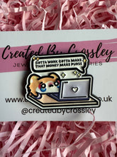 Load image into Gallery viewer, Funny Work Pin Badge
