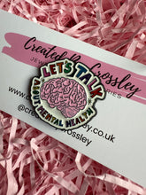 Load image into Gallery viewer, “Let’s Talk About Mental Health” Brain Pin Badge
