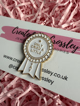 Load image into Gallery viewer, “Only Cried A Little Yay” Rosette Award Pin Badge
