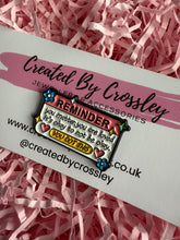 Load image into Gallery viewer, Positive Reminder Pin Badge
