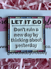 Load image into Gallery viewer, Let It Go Pin Badge
