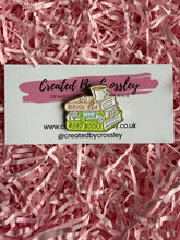 Load image into Gallery viewer, “Drink tea and read books” Pin Badge
