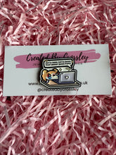 Load image into Gallery viewer, Funny Work Pin Badge
