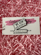 Load image into Gallery viewer, Funny Quote Pin Badge
