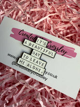 Load image into Gallery viewer, Leave me alone Pin Badge
