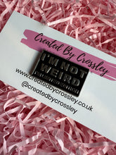 Load image into Gallery viewer, “I’m not weird I’m limited edition” Pin Badge
