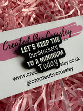 Load image into Gallery viewer, Funny Pin Badge
