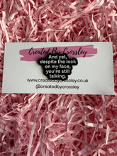 Load image into Gallery viewer, Funny Pin Badge
