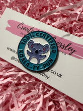Load image into Gallery viewer, “100% certified koala-ty-pun” Koala Pin Badge
