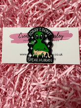 Load image into Gallery viewer, “Sorry I don’t speak human” Alien and Cat Pin Badge
