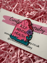 Load image into Gallery viewer, “RIP Mental Health” Headstone Pin Badge

