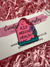 Load image into Gallery viewer, “RIP Mental Health” Headstone Pin Badge
