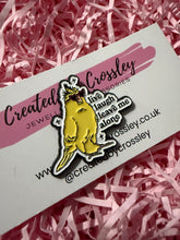 Load image into Gallery viewer, “Live laugh leave me alone” Bird Pin Badge
