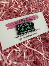 Load image into Gallery viewer, My code works! Pin Badge
