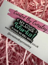 Load image into Gallery viewer, My code works! Pin Badge
