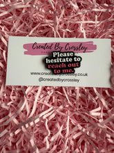 Load image into Gallery viewer, Please hesitate to reach out to me Pin Badge
