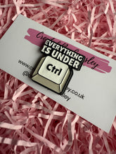 Load image into Gallery viewer, “Everything is under Ctrl” Pin Badge
