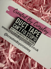 Load image into Gallery viewer, Duct Tape Pin Badge

