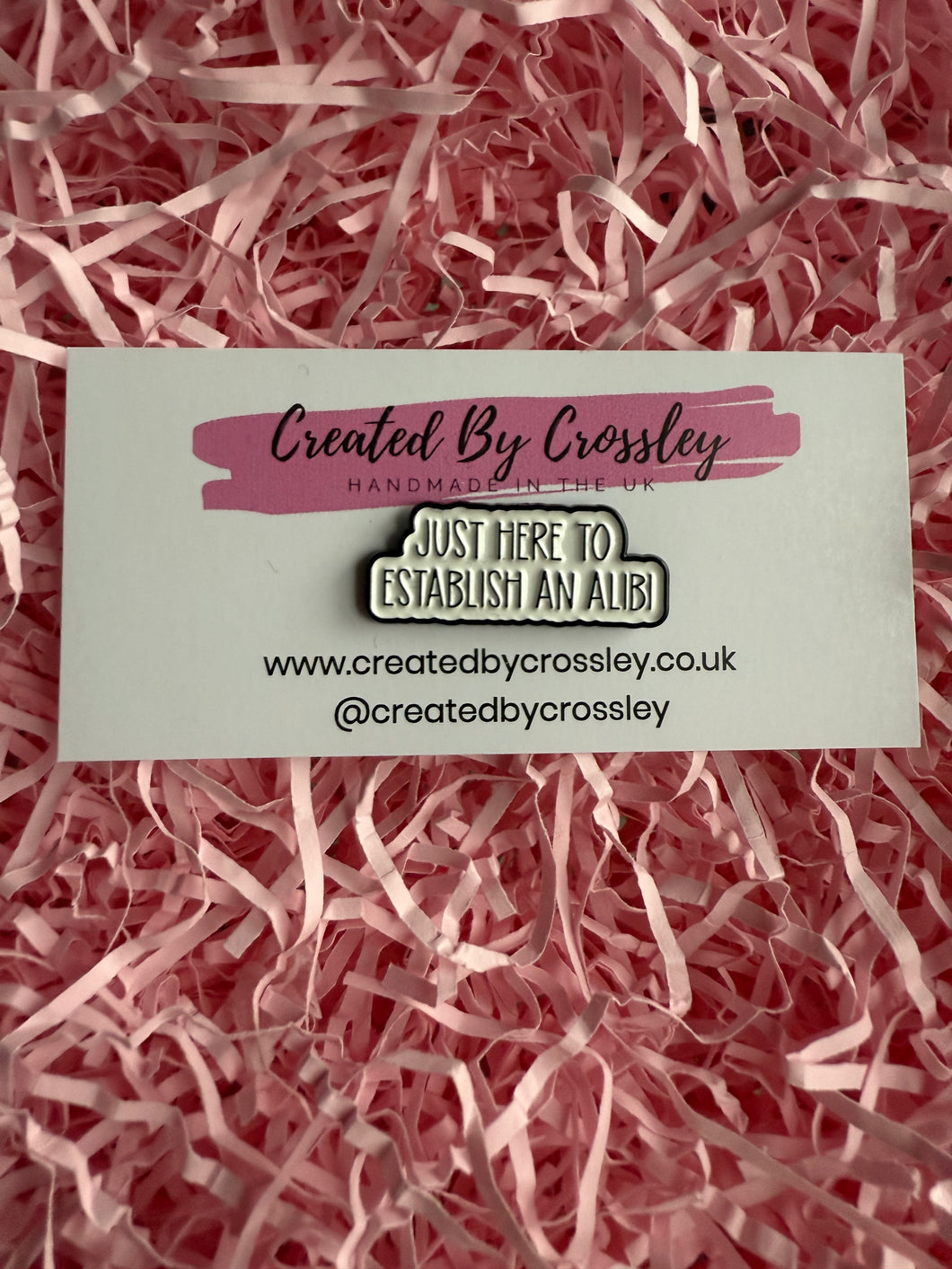 Just here to establish an alibi Pin Badge