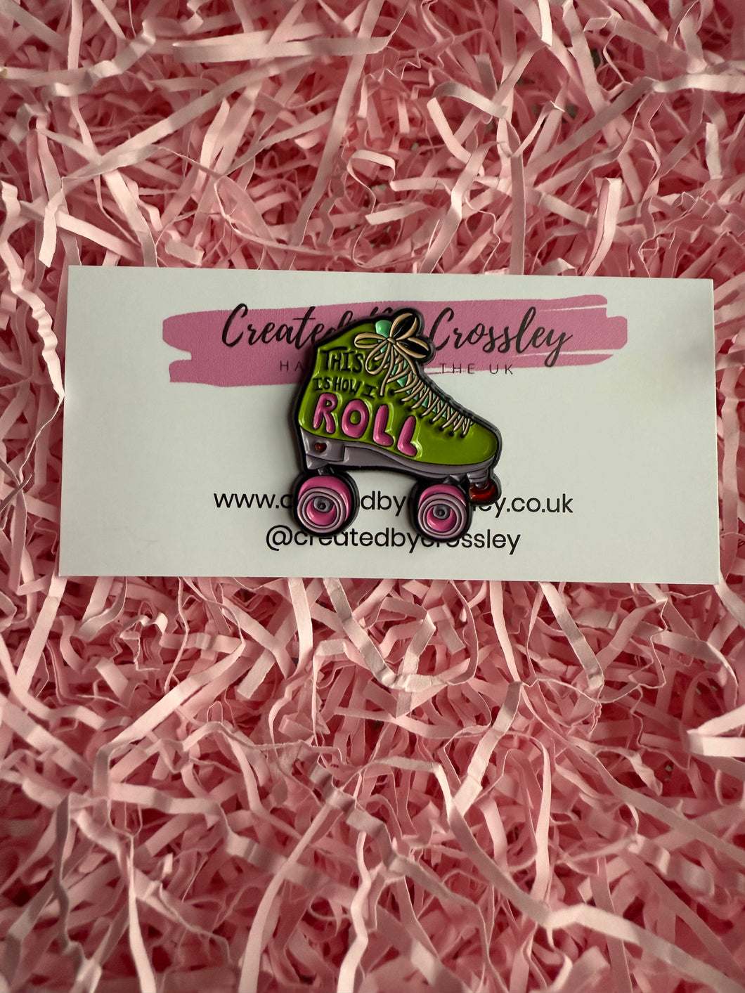 “This is how I roll” Rollerskate Pin Badge