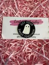 Load image into Gallery viewer, “Get your sheet together” Ghost Pin Badge
