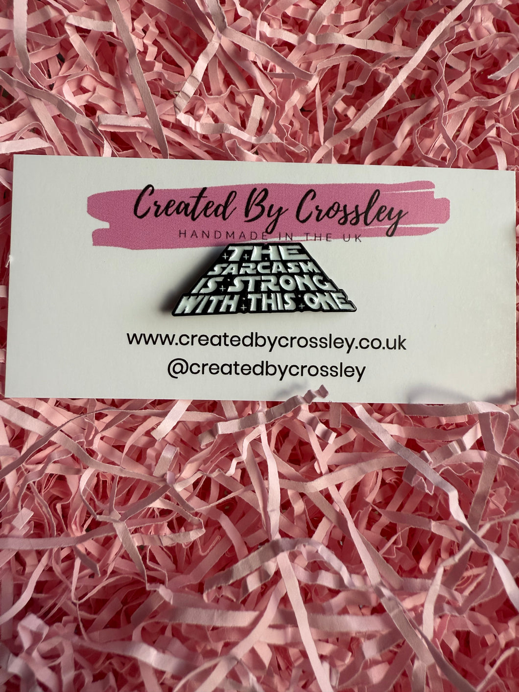 “The sarcasm is strong with this one” Pin Badge