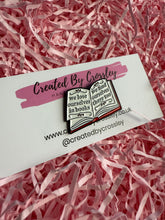 Load image into Gallery viewer, “We lose ourselves in books we find ourselves there too” Book Pin Badge
