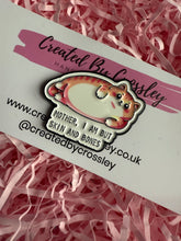 Load image into Gallery viewer, “Mother, I am but skin and bones” Cat Pin Badge

